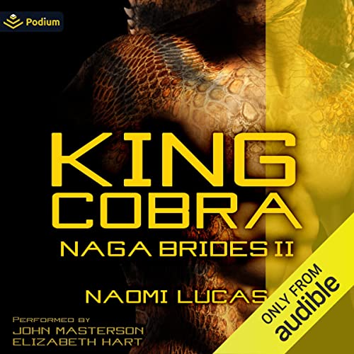 Image is the audiobook cover for King Cobra: Naga Brides 2. It shows a yellow man with scales against a black background.