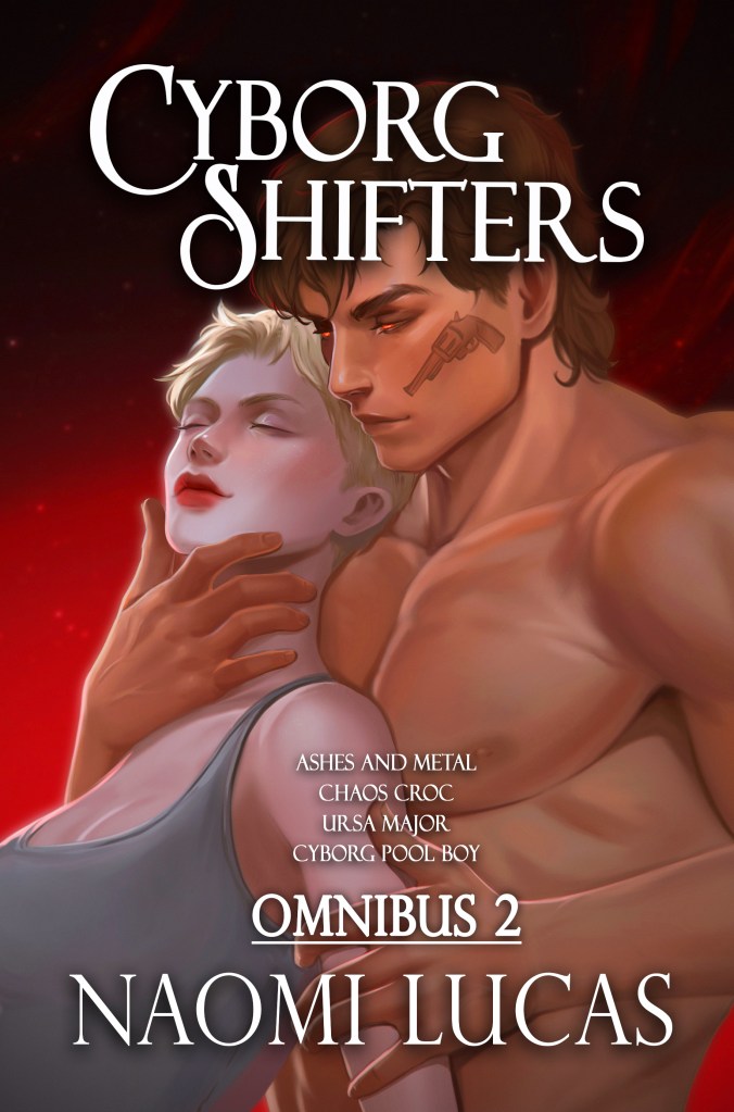 Image is the cover for the Cyborg Shifters Omnibus 2. It shows a man holding a woman in his arms. She has her eyes closed and his are glowing red.